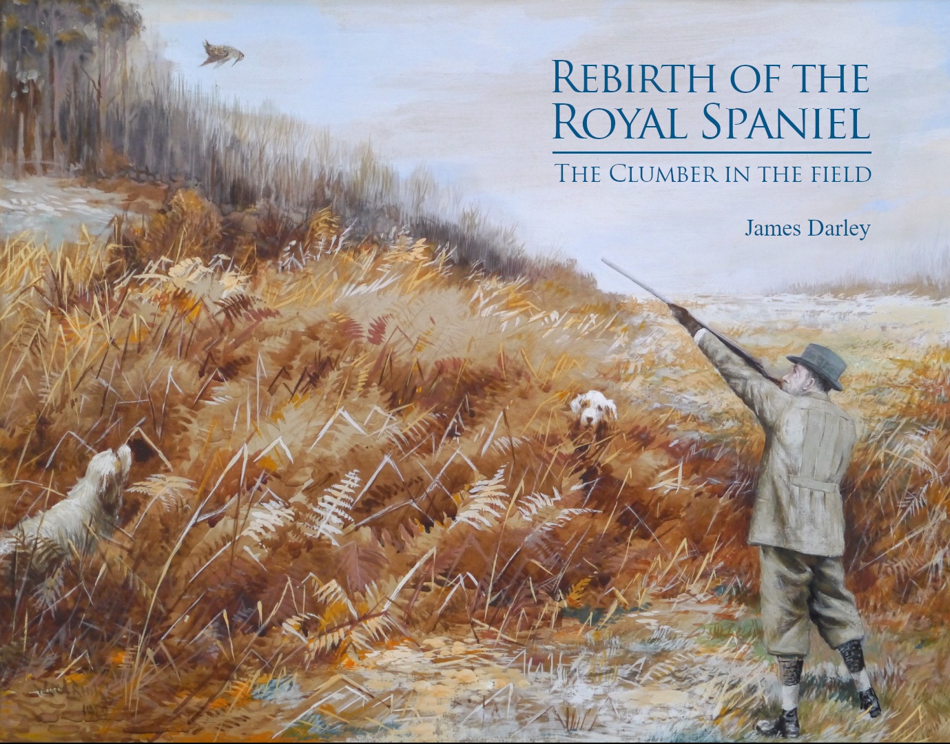 Cover picture of James Darley's book, Rebirth of the Royal Spaniel